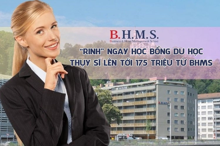 Chương trình học bổng trường BHMS Thụy Sĩ năm 2024
